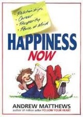 Happiness Now! (Life Changes When We Change #5)