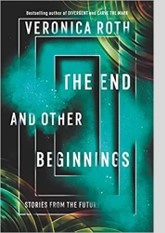 The End and Other Beginnings: Stories from the Future