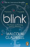 Blink: The Power of Thinking Without Thinking