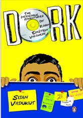 Dork: The Incredible Adventures of Robin 'Einstein' Varghese
