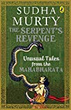 The Serpent's Revenge: Unusual Tales from the Mahabharata