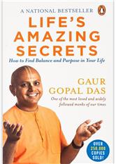 Life's Amazing Secrets: How to Find Balance and Purpose in Your Life