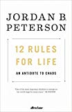 12 Rules For Life : An Antidote To Chaos