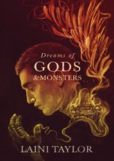 Dreams of Gods & Monsters (Daughter of Smoke & Bone, #3)