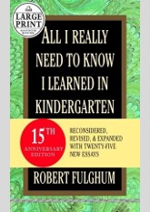 All I Really Need to Know I Learned in Kindergarten