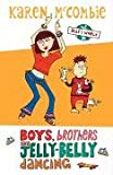 Boys, Brothers and Jelly Belly Dancing (Ally's World #5)