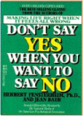 Don't Say Yes When You Want To Say No