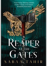 A Reaper at the Gates (An Ember in the Ashes, #3)