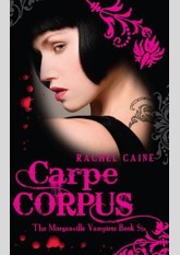 Carpe Corpus (The Morganville Vampires #6)