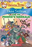 Thea Stilton and the Prince's Emerald (Thea Stilton #12)