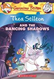 Thea Stilton and the Dancing Shadows (Thea Stilton #14)