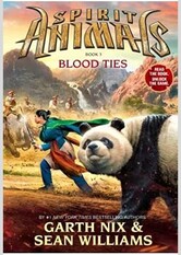 Blood Ties (Spirit Animals, #3)