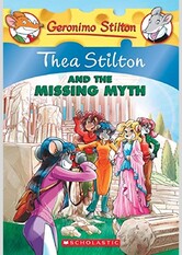 Thea Stilton and the Missing Myth (Thea Stilton #20)