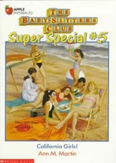 California Girls! (The Baby-Sitters Club Super Special, #5)