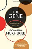 The Gene: An Intimate History