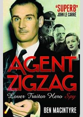 Agent Zigzag: A True Story of Nazi Espionage, Love, and Betrayal