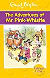The Adventures of Mr Pink-Whistle