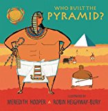 Who Built the Pyramid?