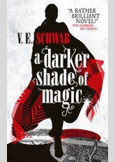 A Darker Shade of Magic (Shades of Magic, #1)