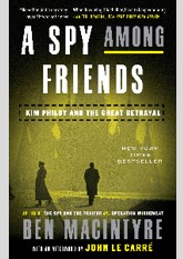 A Spy Among Friends: Kim Philby and the Great Betrayal