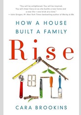 Rise: How a House Built a Family