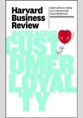 Harvard Business Review on Increasing Customer Loyalty