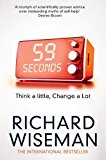 59 Seconds: Think a Little, Change a Lot