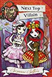 Next Top Villain (Ever After High: A School Story #1)