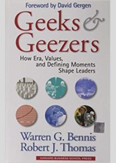 Geeks and Geezers: How Era, Values and Defining Moments Shape Leaders