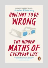 How Not to Be Wrong: The Power of Mathematical Thinking