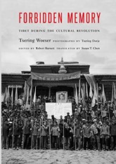 Forbidden Memory: Tibet During the Cultural Revolution