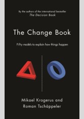 The Change Book: Fifty Models to Explain How Things Happen