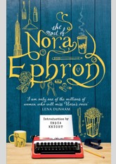 The Most of Nora Ephron