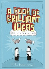 A Book of Brilliant Ideas: And How to Have Them