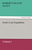 Scott's Last Expedition: The Journals