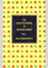 The Selected Works of Mahatma Gandhi