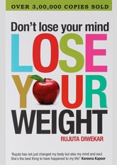 Don't lose your mind, lose your weight
