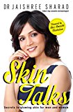 Skin Talks: Secrets to Glowing Skin for Men and Women
