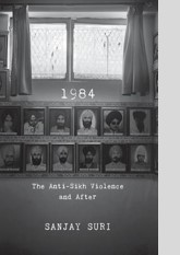 1984: The Anti-Sikh Riots and After