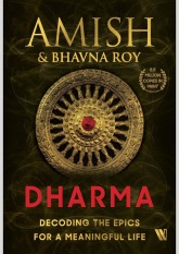 Dharma: Decoding the Epics for a Meaningful Life